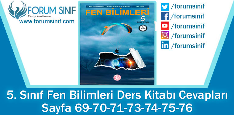 5. Sınıf Fen Bilimleri Ders Kitabı Sayfa 69-70-71-73-74-75-76. Cevapları MEB Yayınları