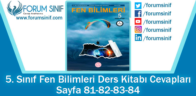 5. Sınıf Fen Bilimleri Ders Kitabı Sayfa 81-82-83-84. Cevapları MEB Yayınları