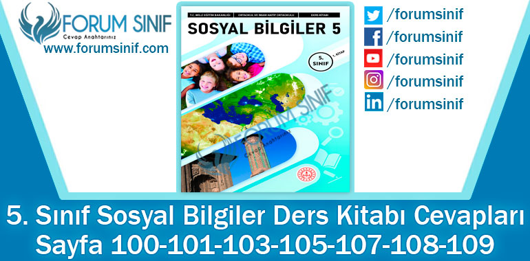 5. Sınıf Sosyal Bilgiler Ders Kitabı Sayfa 100-101-103-105-107-108-109. Cevapları MEB Yayınları