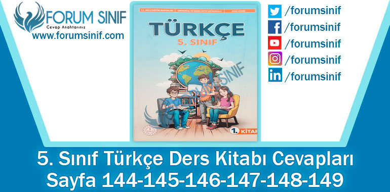 5. Sınıf Türkçe Ders Kitabı 144-145-146-147-148-149. Sayfa Cevapları MEB Yayınları