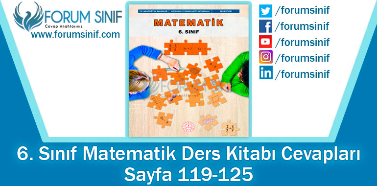 6. Sınıf Matematik Ders Kitabı 119-125. Sayfa Cevapları MEB Yayınları