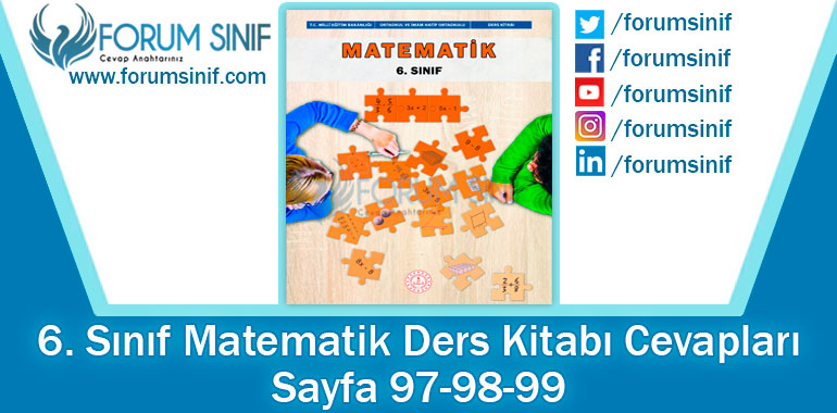 6. Sınıf Matematik Ders Kitabı 97-98-99. Sayfa Cevapları MEB Yayınları