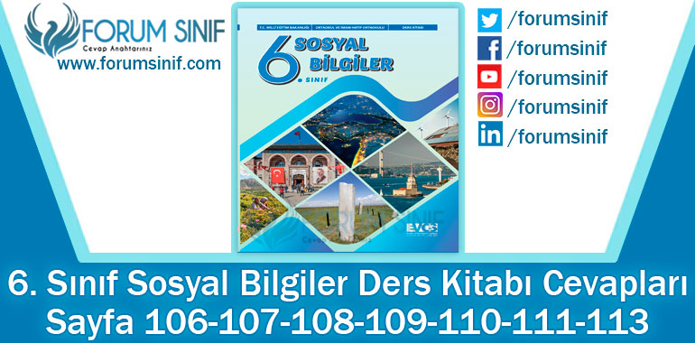 6. Sınıf Sosyal Bilgiler Ders Kitabı 106-107-108-109-110-111-113. Sayfa Cevapları EVOS Yayıncılık