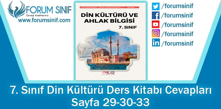 7. Sınıf Din Kültürü Ders Kitabı 29-30-33. Sayfa Cevapları Erkad Yayıncılık