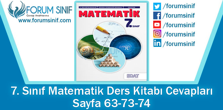 7. Sınıf Matematik Ders Kitabı 63-73-74. Sayfa Cevapları EDAT Yayınları