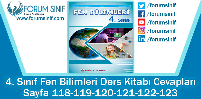 4. Sınıf Fen Bilimleri Ders Kitabı Sayfa 118-119-120-121-122-123. Cevapları Pasifik Yayıncılık