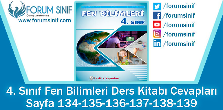 4. Sınıf Fen Bilimleri Ders Kitabı Sayfa 134-135-136-137-138-139. Cevapları Pasifik Yayıncılık