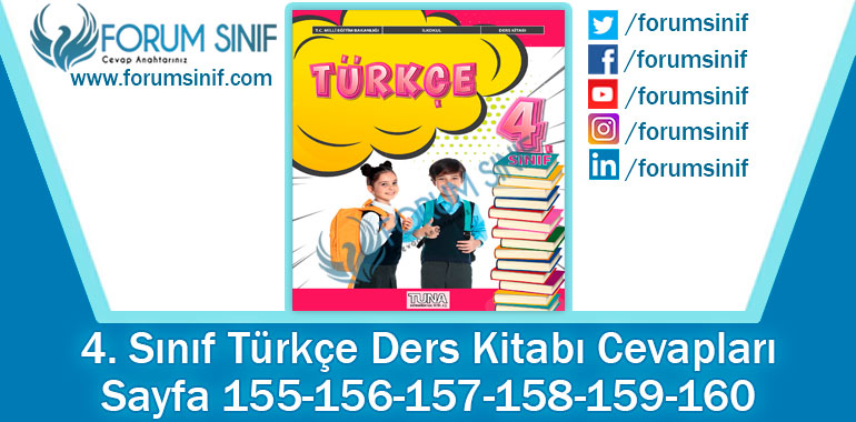 4. Sınıf Türkçe Ders Kitabı 155-156-157-158-159-160. Sayfa Cevapları TUNA Yayınları