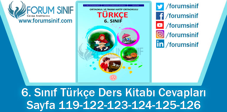 6. Sınıf Türkçe Ders Kitabı Sayfa 119-122-123-124-125-126. Cevapları MEB Yayınları