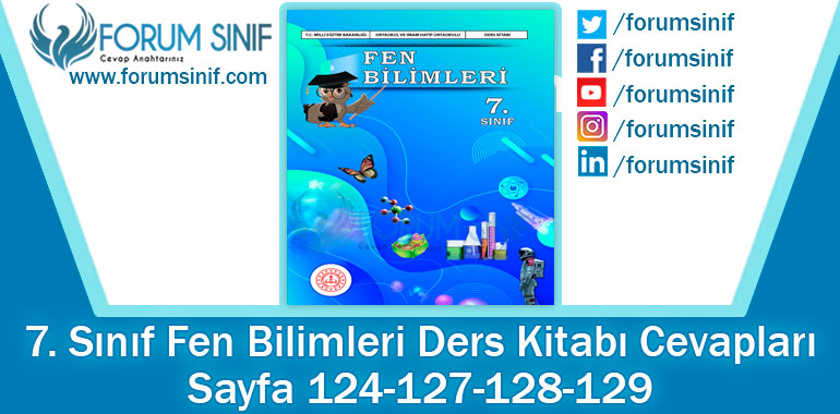 7. Sınıf Fen Bilimleri Ders Kitabı Sayfa 124-127-128-129. Cevapları MEB Yayınları