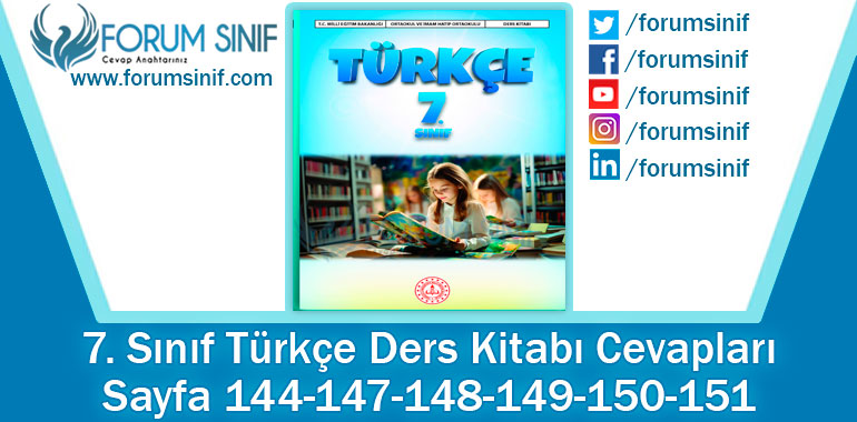 7. Sınıf Türkçe Ders Kitabı Sayfa 144-147-148-149-150-151. Cevapları MEB Yayınları