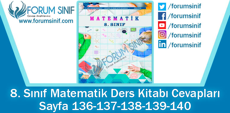 8. Sınıf Matematik Ders Kitabı 136-137-138-139-140. Sayfa Cevapları MEB Yayınları