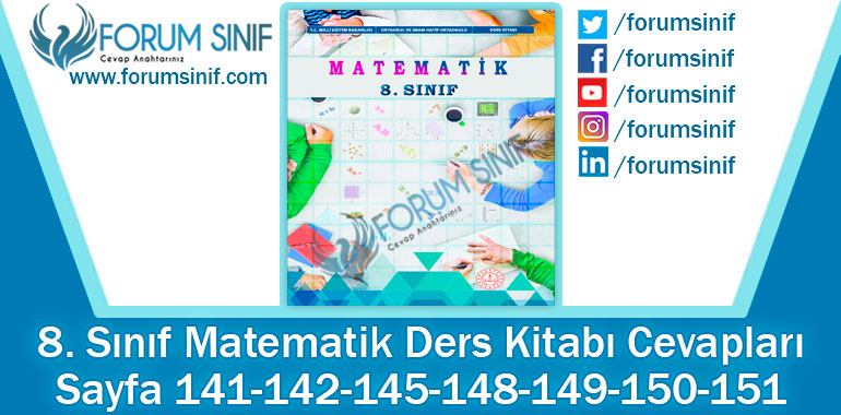 8. Sınıf Matematik Ders Kitabı 141-142-145-148-149-150-151. Sayfa Cevapları MEB Yayınları