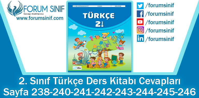 2. Sınıf Türkçe Ders Kitabı 238-240-241-242-243-244-245-246. Sayfa Cevapları İlke Yayıncılık