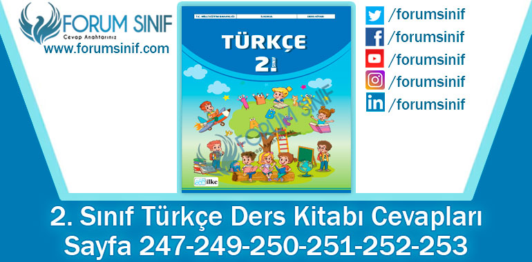 2. Sınıf Türkçe Ders Kitabı 247-249-250-251-252-253. Sayfa Cevapları İlke Yayıncılık