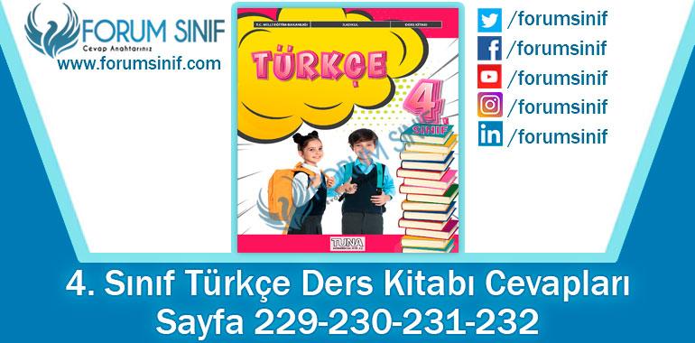 4. Sınıf Türkçe Ders Kitabı 229-230-231-232. Sayfa Cevapları TUNA Yayınları