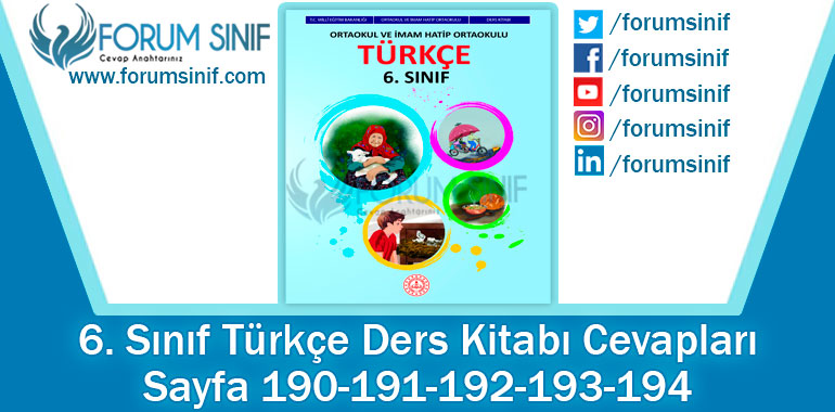 6. Sınıf Türkçe Ders Kitabı Sayfa 190-191-192-193-194. Cevapları MEB Yayınları