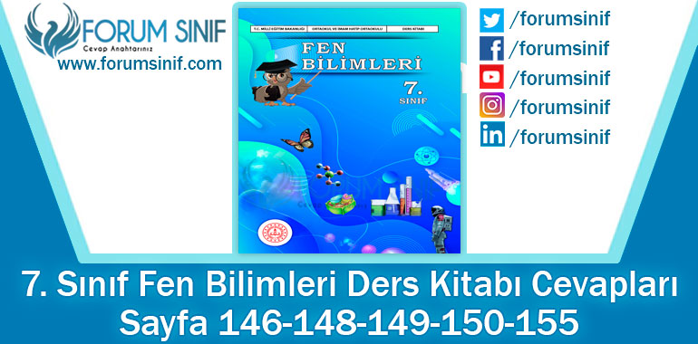 7. Sınıf Fen Bilimleri Ders Kitabı Sayfa 146-148-149-150-155. Cevapları MEB Yayınları