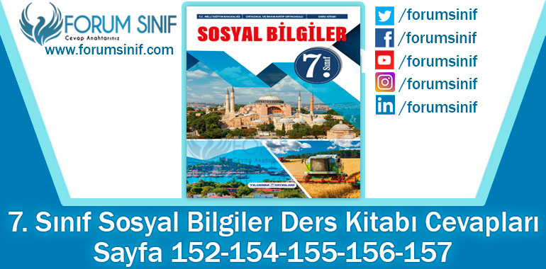 7. Sınıf Sosyal Bilgiler Ders Kitabı 152-154-155-156-157. Sayfa Cevapları Yıldırım Yayınları