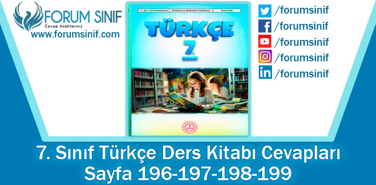 7. Sınıf Türkçe Ders Kitabı Sayfa 196-197-198-199. Cevapları MEB Yayınları