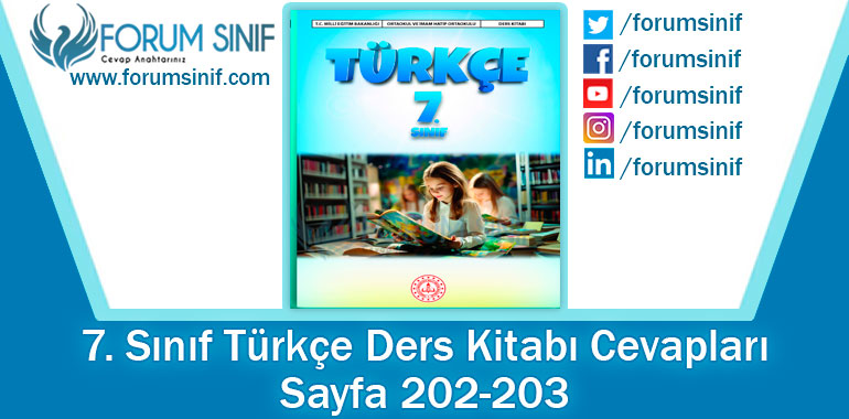 7. Sınıf Türkçe Ders Kitabı Sayfa 202-203. Cevapları MEB Yayınları