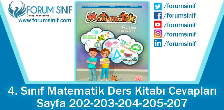 4. Sınıf Matematik Ders Kitabı 202-203-204-205-207. Sayfa Cevapları MEB Yayınları