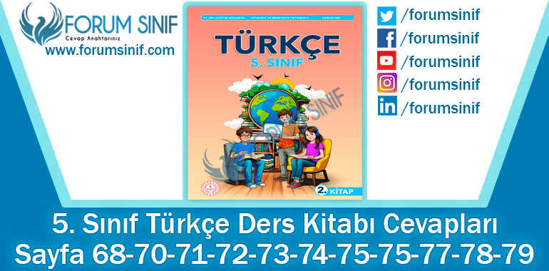 5. Sınıf Türkçe Ders Kitabı 68-70-71-72-73-74-75-75-77-78-79. Sayfa Cevapları 2. KİTAP