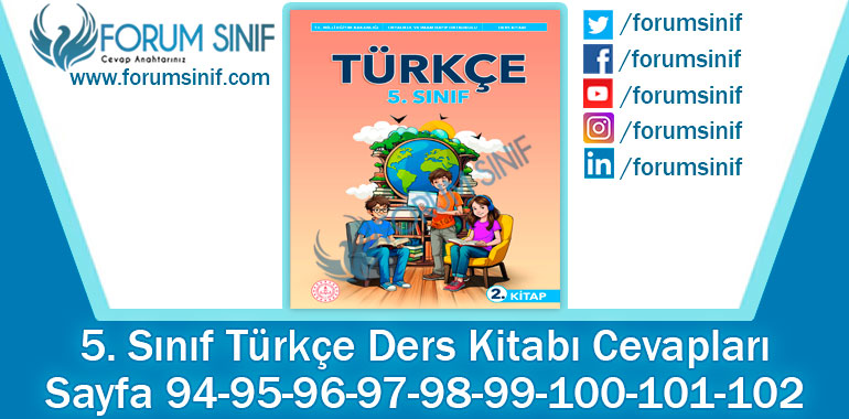 5. Sınıf Türkçe Ders Kitabı 94-95-96-97-98-99-100-101-102. Sayfa Cevapları 2. KİTAP